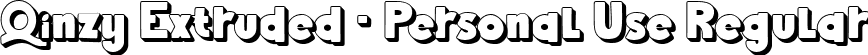 Qinzy Extruded - Personal Use Regular font - QinzyExtrudedPersonalUse-p7Mqv.ttf
