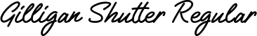 Gilligan Shutter Regular font - GilliganShutter.ttf