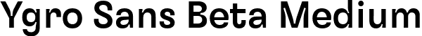 Ygro Sans Beta Medium font - YgroSansBeta-Medium.ttf
