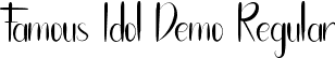 Famous Idol Demo Regular font - FamousIdolDemoRegular.ttf