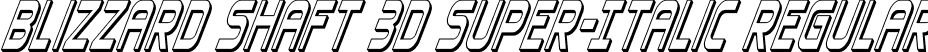 Blizzard Shaft 3D Super-Italic Regular font - BlizzardShaft3DSuperItalic-8MjZ0.otf