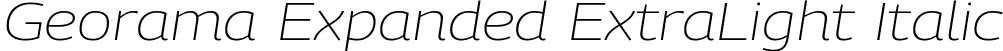 Georama Expanded ExtraLight Italic font - GeoramaExpanded-ExtraLightItalic-2.ttf