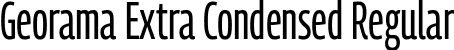 Georama Extra Condensed Regular font - GeoramaExtraCondensed-Regular-2.ttf