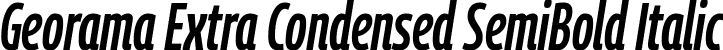 Georama Extra Condensed SemiBold Italic font - GeoramaExtraCondensed-SemiBoldItalic-2.ttf