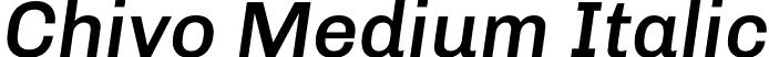 Chivo Medium Italic font - Chivo-MediumItalic.otf