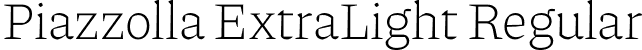 Piazzolla ExtraLight Regular font - Piazzolla-ExtraLight.otf