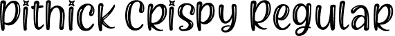 Pithick Crispy Regular font - pithickcrispy-8m440.ttf