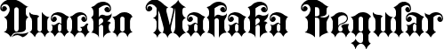 Quacko Mahaka Regular font - Quacko Mahaka.ttf