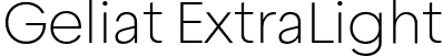 Geliat ExtraLight font - GeliatExtralight-6YLRq.otf