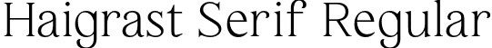 Haigrast Serif Regular font - Haigrast Serif.otf