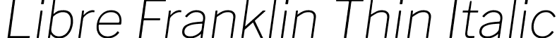 Libre Franklin Thin Italic font - LibreFranklinThinItalic-j5Kv.ttf