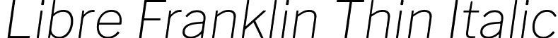Libre Franklin Thin Italic font - LibreFranklinThinItalic-ormB.otf
