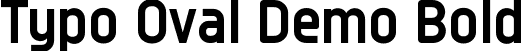 Typo Oval Demo Bold font - TypoOvalDemoBold-eZ16O.ttf