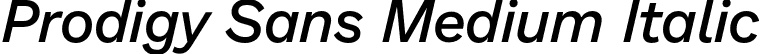 Prodigy Sans Medium Italic font - ProdigySans-MediumItalic.otf