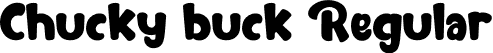 Chucky buck Regular font - ChuckyBuck-OVqZ8.otf