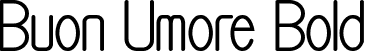 Buon Umore Bold font - BuonUmoreBold-p7waZ.ttf