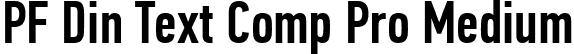 PF Din Text Comp Pro Medium font - pfdintextcomppro-medium.ttf