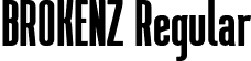 BROKENZ Regular font - BROKENZ.otf