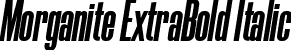 Morganite ExtraBold Italic font - morganite-extrabolditalic.ttf