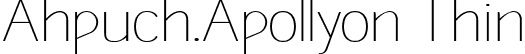 Ahpuch.Apollyon Thin font - Thin.ttf