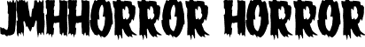 JMHHORROR HORROR font - JMH-HORROR.ttf