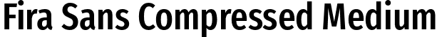Fira Sans Compressed Medium font - FiraSansCompressed-Medium.otf