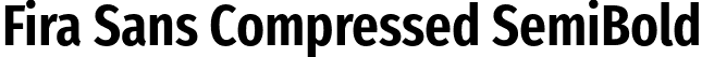 Fira Sans Compressed SemiBold font - FiraSansCompressed-SemiBold.otf