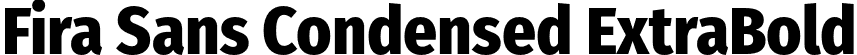 Fira Sans Condensed ExtraBold font - FiraSansCondensed-ExtraBold.otf