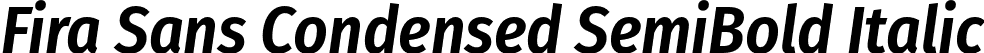 Fira Sans Condensed SemiBold Italic font - FiraSansCondensed-SemiBoldItalic.otf