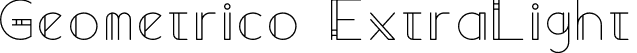 Geometrico ExtraLight font - Geometrico.otf