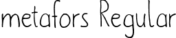 metafors Regular font - metafors-Regular.ttf