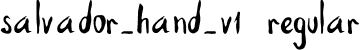 Salvador_hand_v1 Regular font - Salvador_Hand_V1.otf