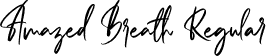 Amazed Breath Regular font - AmazedBreath-JRaGo.otf