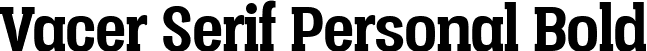 Vacer Serif Personal Bold font - VacerSerifBoldPersonal.ttf