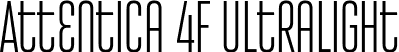 Attentica 4F UltraLight font - Attentica 4F UltraLight.ttf