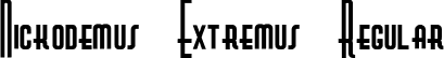 Nickodemus-Extremus Regular font - Nickodemus-Extremus.ttf