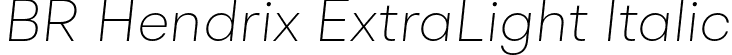 BR Hendrix ExtraLight Italic font - BRHendrix-ExtraLightItalic.otf