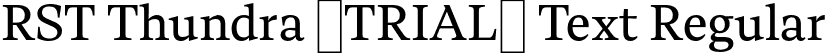 RST Thundra (TRIAL) Text Regular font - RSTThundraTRIAL-RegularText.otf