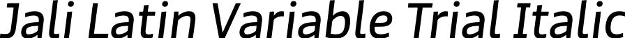 Jali Latin Variable Trial Italic font - JaliLatinItalicVF.Trial.ttf
