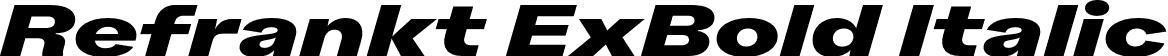 Refrankt ExBold Italic font - Trial-Refrankt-ExBoldItalic.otf