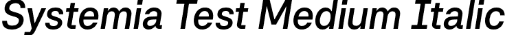 Systemia Test Medium Italic font - SystemiaTest-MediumItalic-BF656e869191412.otf