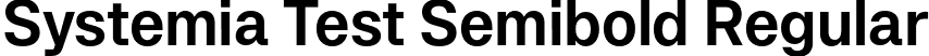 Systemia Test Semibold Regular font - SystemiaTest-Semibold-BF656e8690e9195.otf
