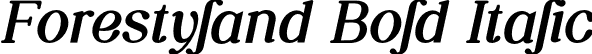 Forestyland Bold Italic font - Forestyland-BoldItalic.otf