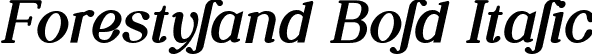 Forestyland Bold Italic font - Forestyland-BoldItalic.ttf