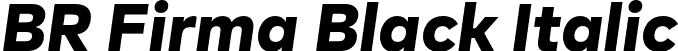 BR Firma Black Italic font - BRFirma-BlackItalic.otf