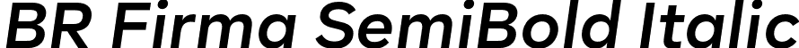 BR Firma SemiBold Italic font - BRFirma-SemiBoldItalic.otf