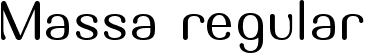 Massa regular font - Massa Regular.ttf