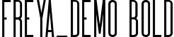 Freya_DEMO Bold font - Freya-Bold_DEMO.ttf