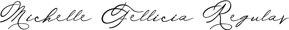 Michelle Fellicia Regular font - Michelle Fellicia Reguler otf.otf