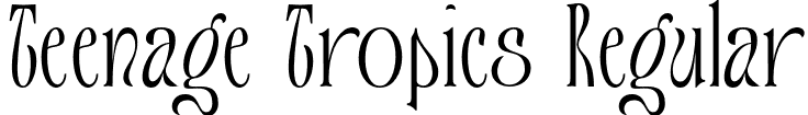 Teenage Tropics Regular font - Teenage-Tropics.otf